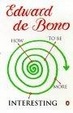 Cover of How to Be More Interesting