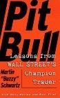 Pit Bull : Lessons from Wall Street's Champion Day Trader
