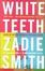 Cover of "White Teeth"