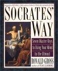 Socrates' Way : Seven Master Keys to Using Your Mind to the Utmost