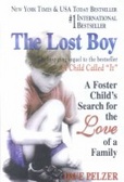 Lost Boy : A Foster Child's Search for the Love of a Family