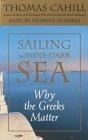 Sailing the Wine-Dark Sea : Why the Greeks Matter (Hinges of History)
