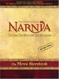 The Lion, the Witch and the Wardrobe : The Movie Storybook (Narnia)