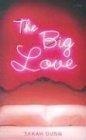 The Big Love