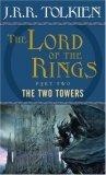 The Two Towers Being the Second Part of the Lord of Rings