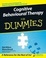 Cover of "Cognitive Behavioural Therapy for Dummies ® "