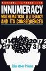 Innumeracy : Mathematical Illiteracy and Its Social Consequences (Vintage)