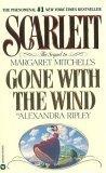 Scarlett : The Sequel to Margaret Mitchell's "Gone With the Wind"