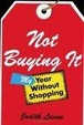 Cover of Not Buying It
