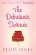 Cover of The Debutante Divorcee