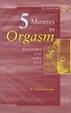 Cover of Five Minutes to Orgasm Every Time You Make Love