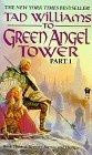 To Green Angel Tower, Part 1 (Memory, Sorrow, and Thorn, Book 3)