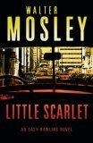 Little Scarlet : An Easy Rawlins Novel