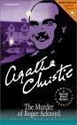 The Murder of Roger Ackroyd : A Hercule Poirot Mystery