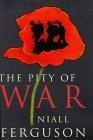 The Pity of War : Explaining World War I