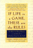 If Life Is a Game, These Are the Rules : Ten Rules for Being Human