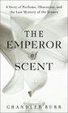 Cover of The Emperor of Scent