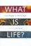 Cover of What Is Life?