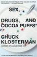 Cover of Sex, Drugs, and Cocoa Puffs