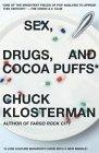 Image of Sex, Drugs, and Cocoa Puffs