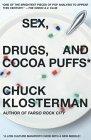 Image of Sex, Drugs, and Cocoa Puffs