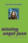 Missing Angel Juan (Dangerous Angels S.)