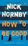 Cover of How to Be Good