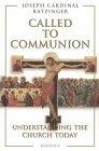 Called to Communion : Understanding the Church Today