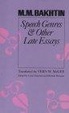 Cover of Speech Genres and Other Late Essays