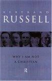 Why I Am Not a Christian