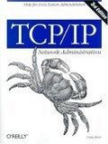 TCP/IP Network Administration (3rd Edition; O'Reilly Networking)