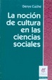 Cover of La Nocion de Cultura En Las Ciencias Sociales