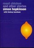 Roast Chicken and Other Stories (Ebury Paperback Cookery S.)