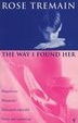 Cover of The Way I Found Her