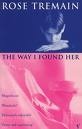 The Way I Found Her