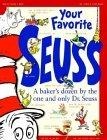 Your favorite Seuss  : 13 stories written and illustrated by Dr. Seuss with 13 introductory essays