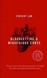 Bloodletting and Miraculous Cures : Stories