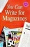 Cover of "You Can Write for Magazines"