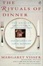 Cover of "The Rituals of Dinner"