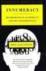 Innumeracy : Mathematical Illiteracy and Its Consequences