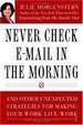 Cover of Never Check E-Mail In the Morning