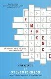 Emergence : The Connected Lives of Ants, Brains, Cities, and Software