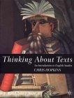 Thinking About Texts : An Introduction to English Studies