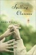 Cover of Spilling Clarence
