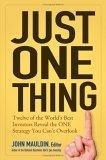 Just One Thing : Twelve of the World's Best Investors Reveal the One Strategy You Can't Overlook