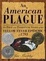 Cover of 'An American Plague'