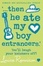 Cover of Then He Ate My Boy Entrancers