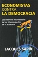 Cover of Economistas Contra La Democracia