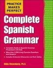Practice Makes Perfect : Complete Spanish Grammar