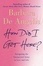 Cover of How Did I Get Here?